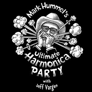 Mark Hummel's Harmonica Party by Mark Hummel's Harmonica Party