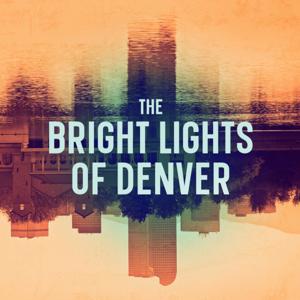 The Bright Lights of Denver