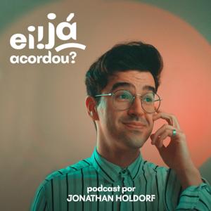 ei! já acordou? | podcast matinal