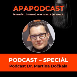 APATYKÁŘ® – Podcast - speciál by Dr. Martin Dočkal