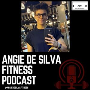 Angie DeSilva Fitness Podcast