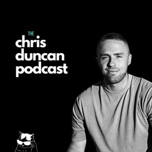 The Chris Duncan Podcast