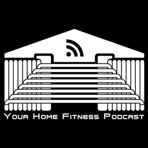 Your Home Fitness Podcast