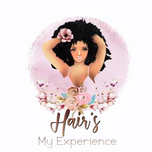 Hair's My Experience