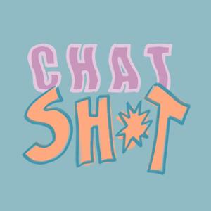 Chat Shit