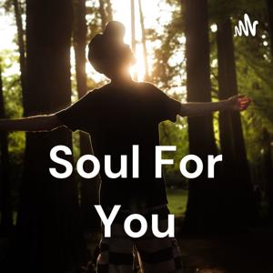 Soul For You