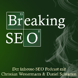 Breaking SEO – Der Inhouse-SEO Podcast