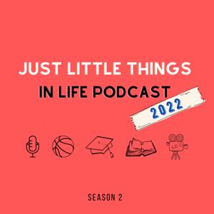 Just Little Things In Life Podcast