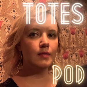 Totes Pod