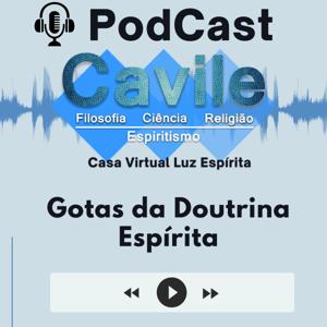 CAVILE - Gotas da Doutrina Espírita