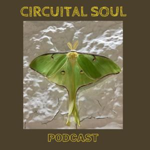 Circuital Soul Podcast