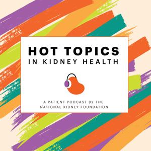 Hot Topics in Kidney Health