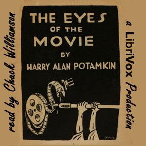 Eyes of the Movie, The by Harry Alan Potamkin (1900 - 1933)