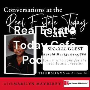 Real Estate Today Cafe Podcast