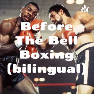 Before The Bell Boxing (bilingual)