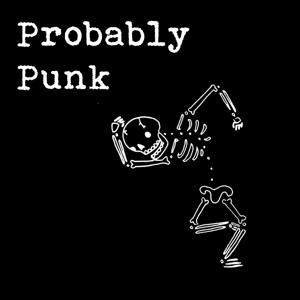 Probably Punk