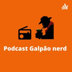 Podcast Galpão Nerd