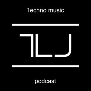 TLJ Techno Music Podcast