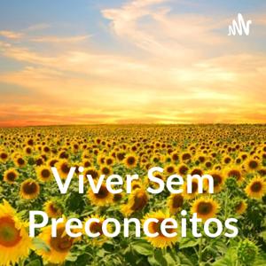 Viver Sem Preconceitos