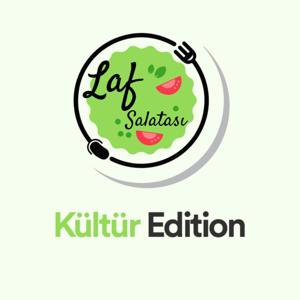 Laf Salatası - Kültür Edition