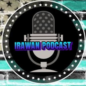 IRWAN PODCAST