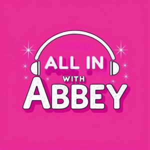 All In With Abbey