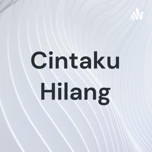 Cintaku Hilang