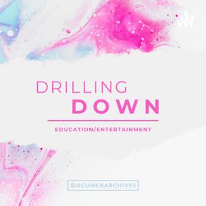 DRILLING DOWN