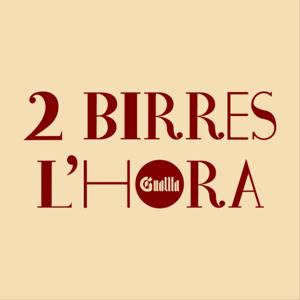 2 Birres l'hora