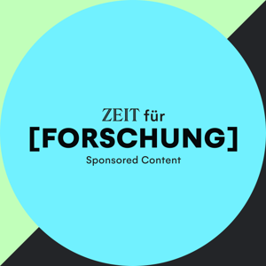 ZEIT für Forschung – Ein Podcast rund um Wissenschaft und Technologie