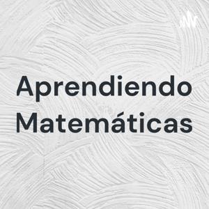 Aprendiendo Matemáticas