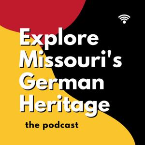 Explore Missouri's German Heritage