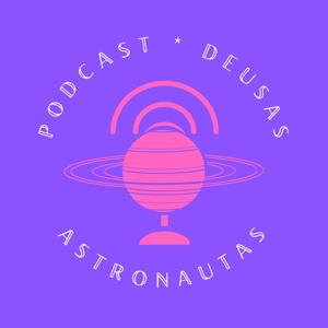 Deusas Astronautas