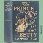 Prince and Betty, The by P. G. Wodehouse (1881 - 1975)
