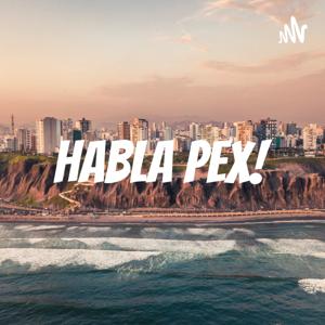 Habla PEX!