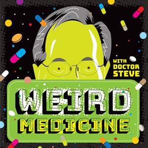 Weird Medicine: The Podcast by The Laugh Button