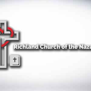 Richland Church of the Nazarene Sermon Podcast