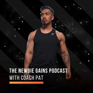 The Newbie Gains Podcast