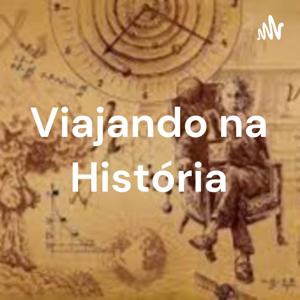 Viajando na História