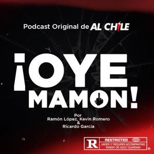 ¡OYE MAMON! Otro Podcast