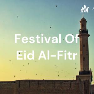 Festival Of Eid Al-Fitr