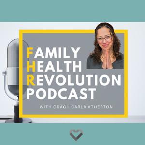 Family Health Revolution Podcast