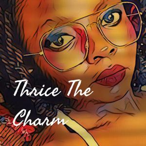 Thrice The Charm