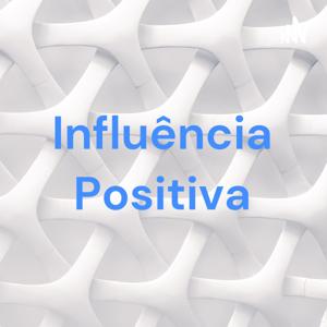 Influência Positiva