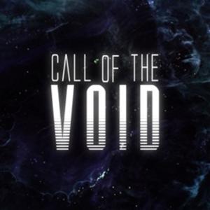 Call of the Void