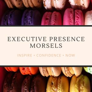 Executive Presence Morsels by Joe Kwon