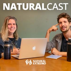 Naturalcast - Podcast da Natural Extremo