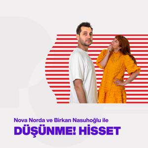 Düşünme! Hisset