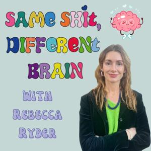 Same Sh*t, Different Brain