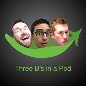 Three B's in a Pod